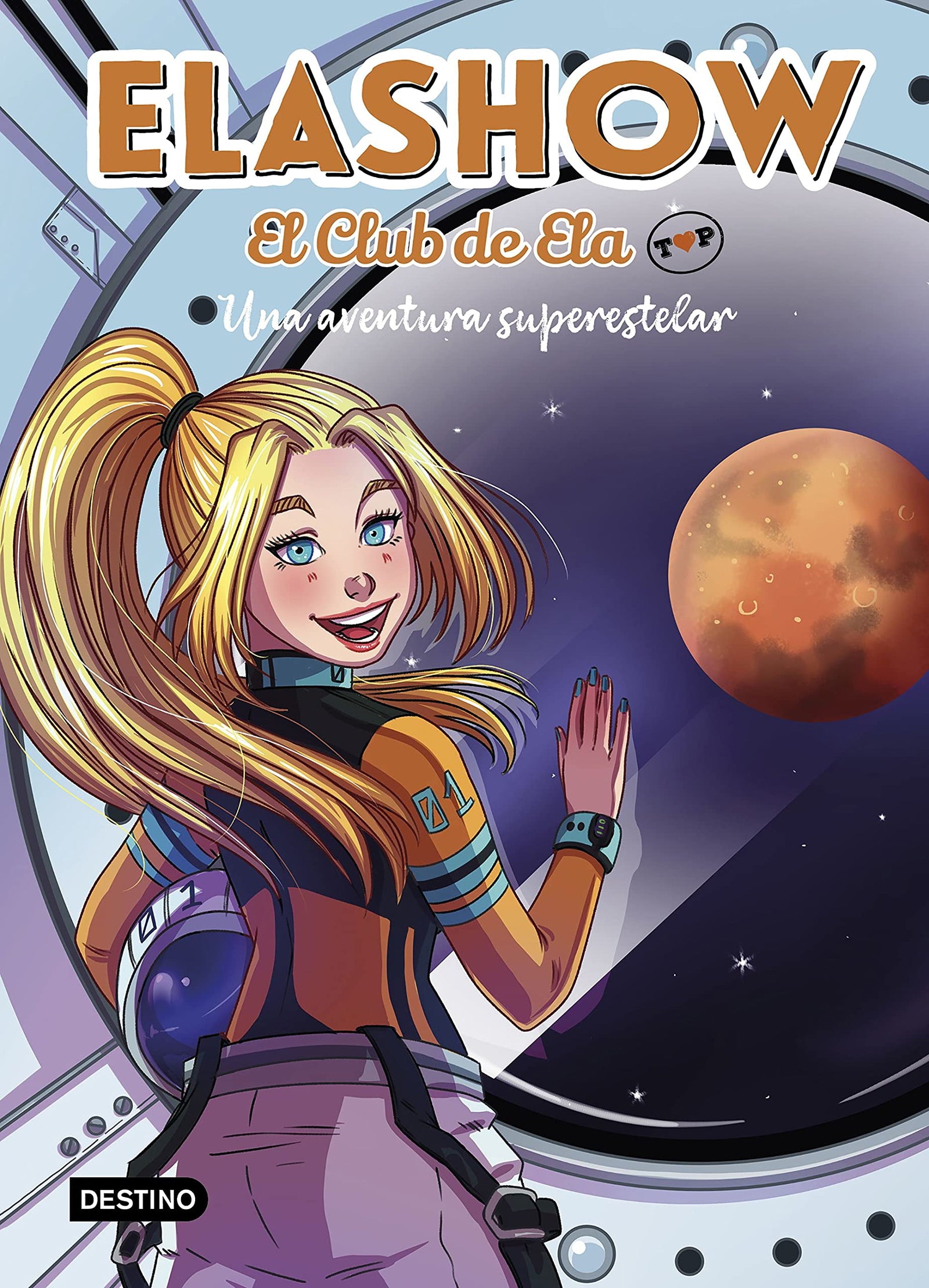 Elashow. El Club de Ela Top 4. Una aventura superestelar (Jóvenes influencers)