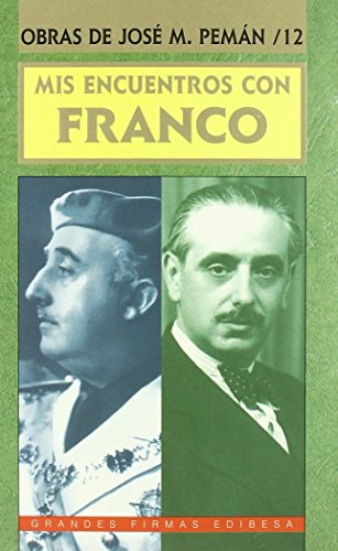 Mis encuentros con Franco: 17015-1701 (Grandes firmas Edibesa)
