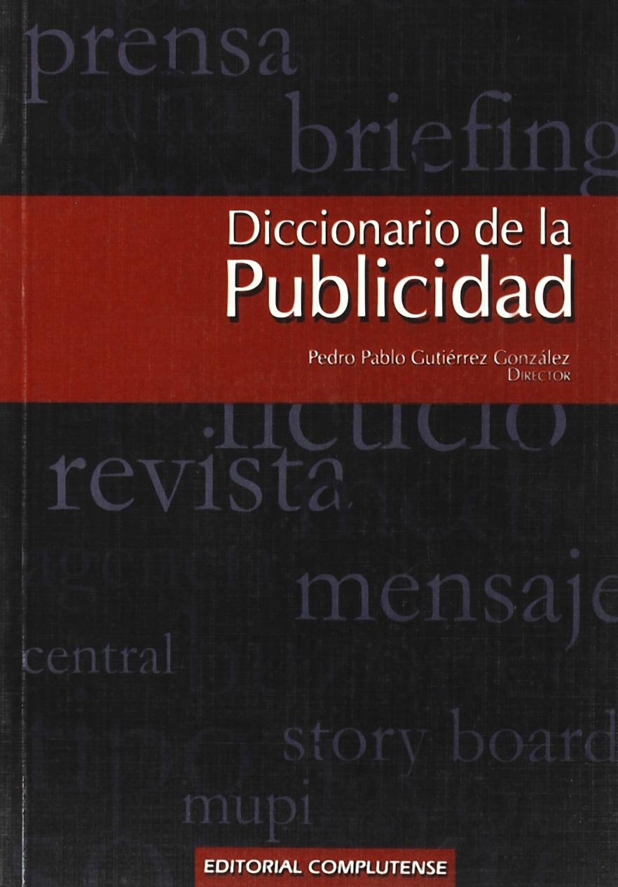 DICCIONARIO DE LA PUBLICIDAD (SIN COLECCION)