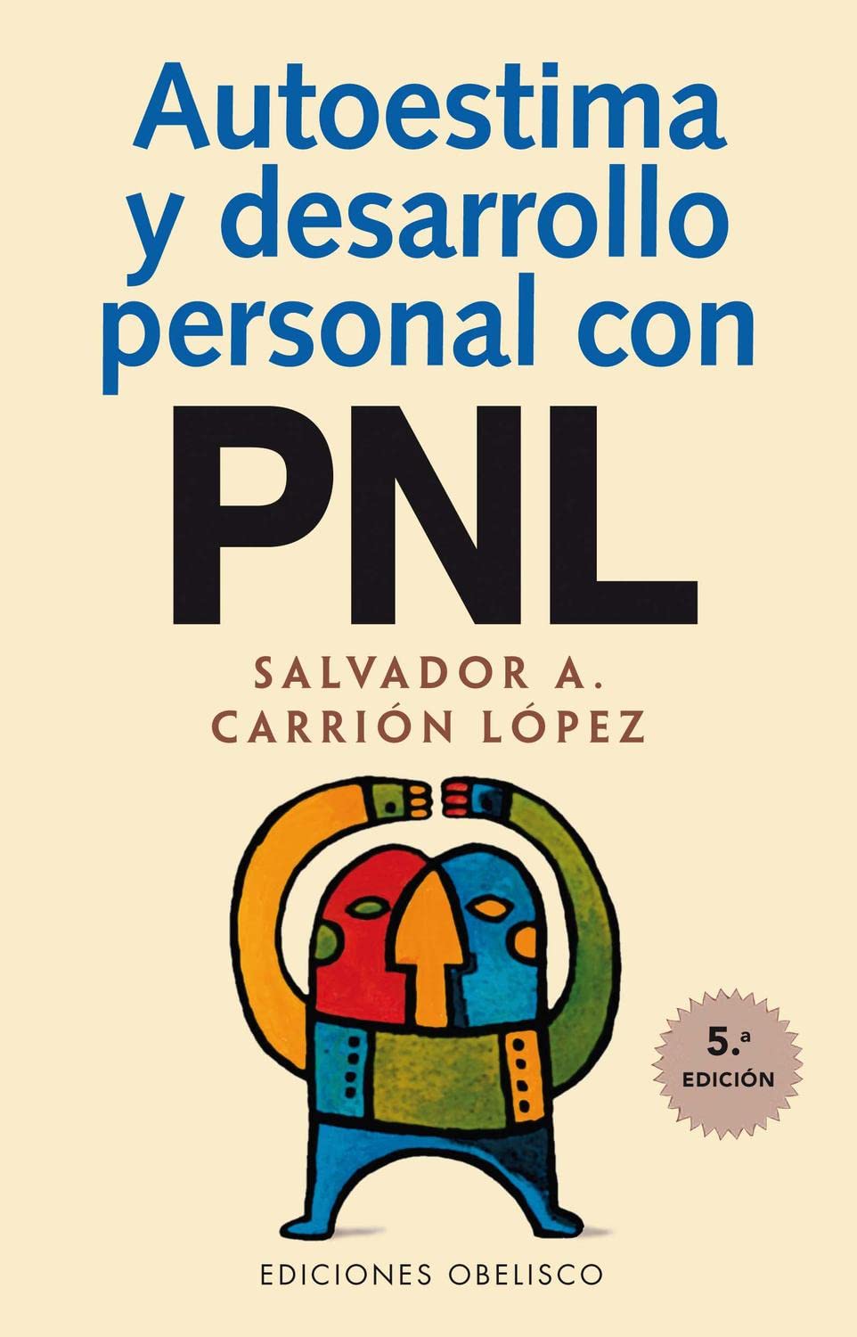 Autoestima y desarrollo personal con PNL (AUTOAYUDA)