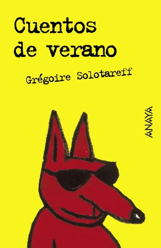 Cuentos de verano (Literatura Juvenil (A Partir De 12 Años) - Leer Y Pensar)