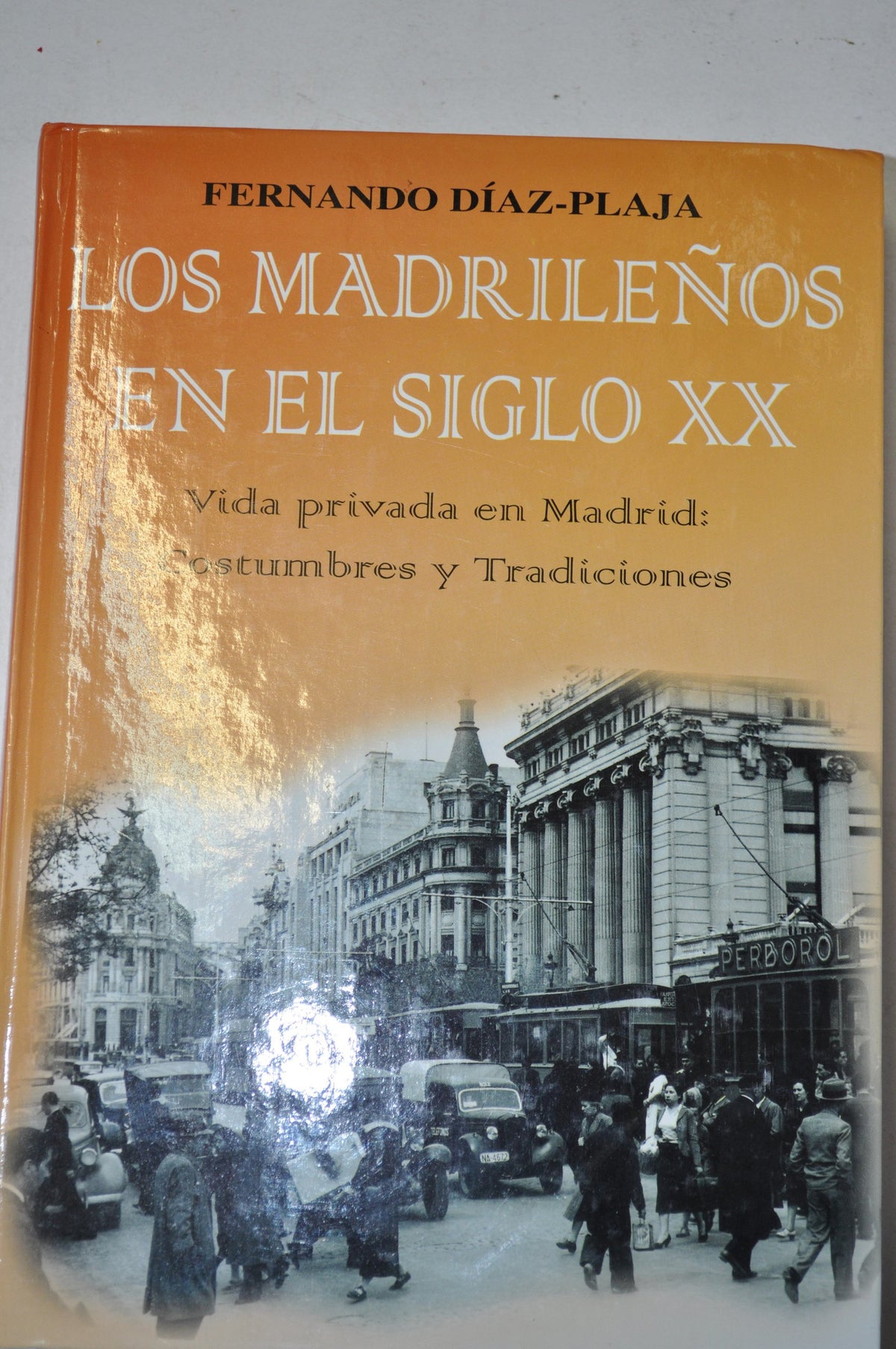 Los madrileños en el siglo XX