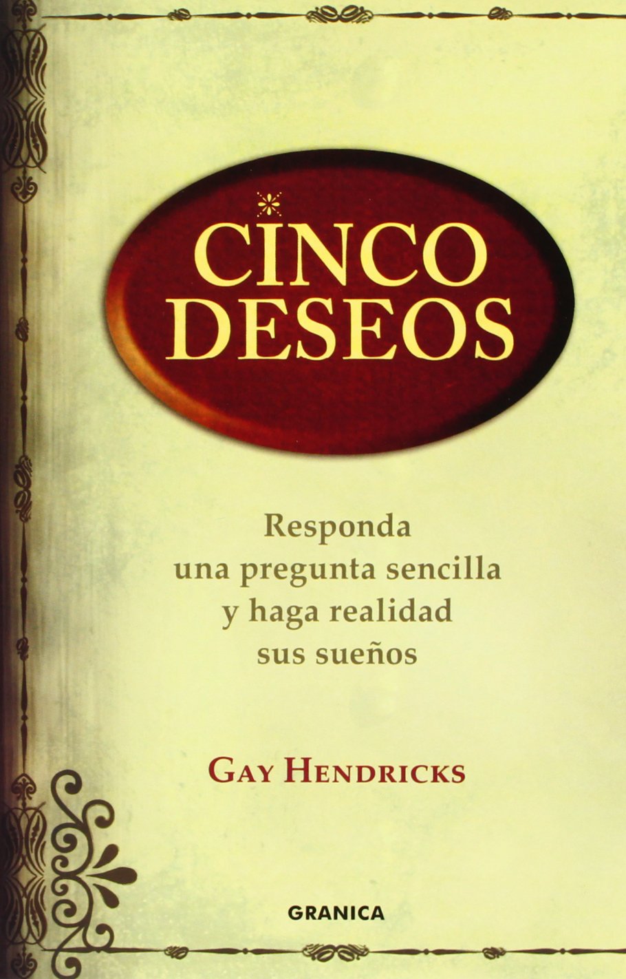Cinco deseos : responda una pregunta sencilla y haga realidad sus sueños