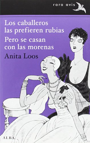 Los caballeros las prefieren rubias / Pero se casan con las morenas (Rara Avis)