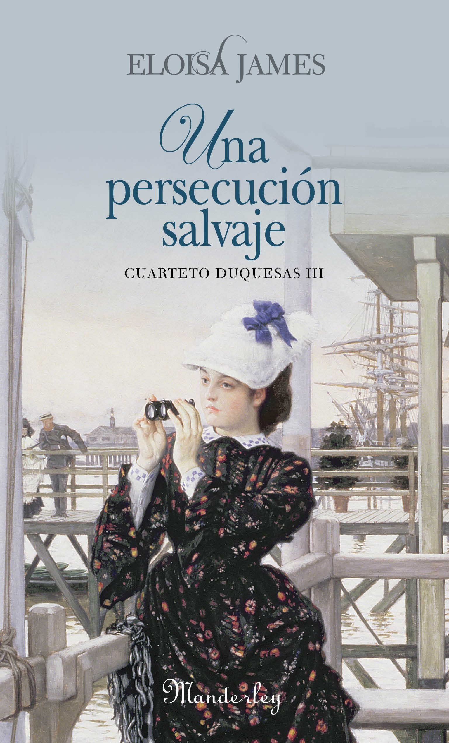Una persecución salvaje: Cuarteto duquesas III (SUMA)