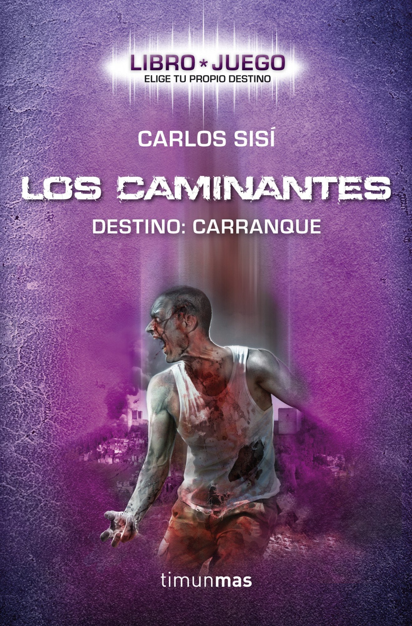 Los caminantes - Libro juego: Destino: Carranque (Biblioteca Carlos Sisí)