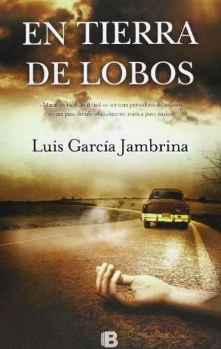 En tierra de lobos (La Trama)