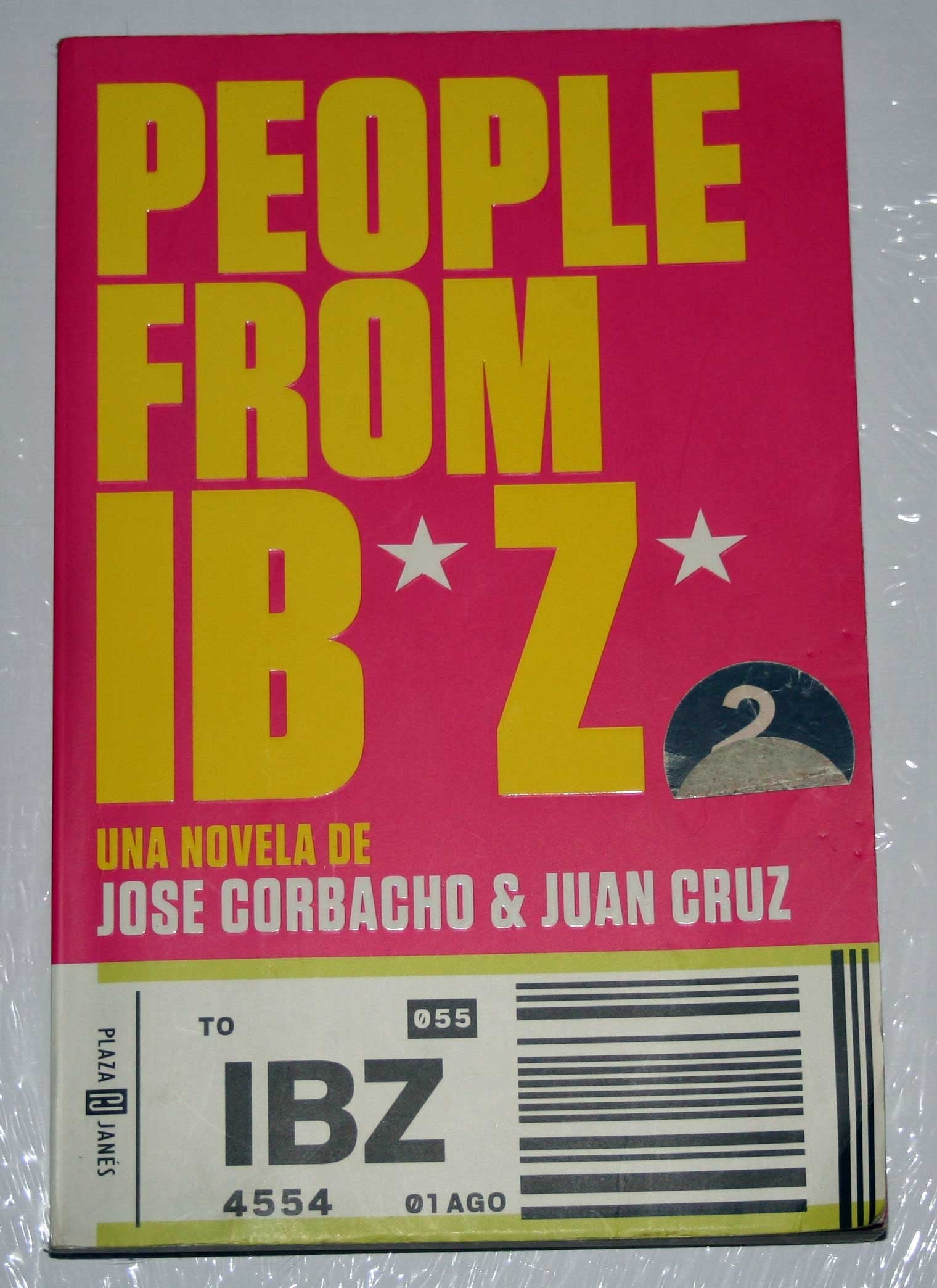 People from Ibiza: Una novela de Jose Corbacho y Juan Cruz (Éxitos)