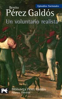Un voluntario realista: Episodios Nacionales, 18 / Segunda serie (El libro de bolsillo - Bibliotecas de autor - Biblioteca Pérez Galdós - Episodios Nacionales)