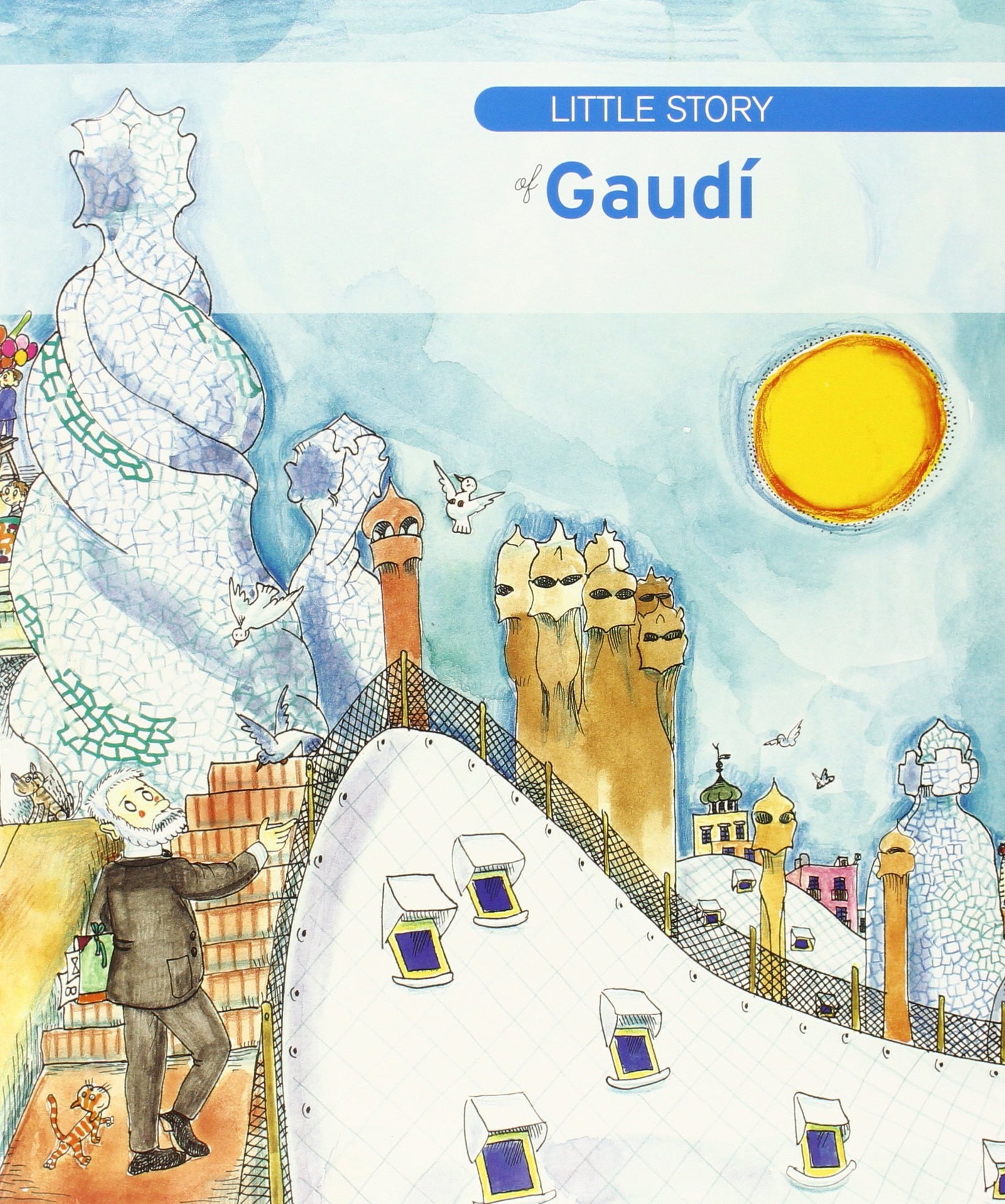 Little Story Of Gaudi: 3 (Petites Històries)