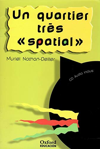 Un quartier très « spatial »