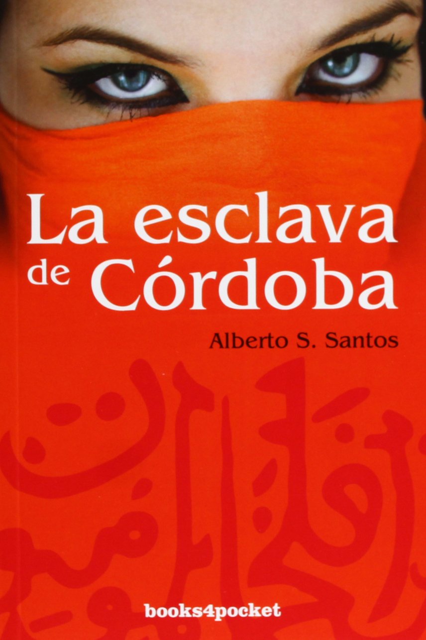 La esclava de Córdoba (Books4pocket narrativa)