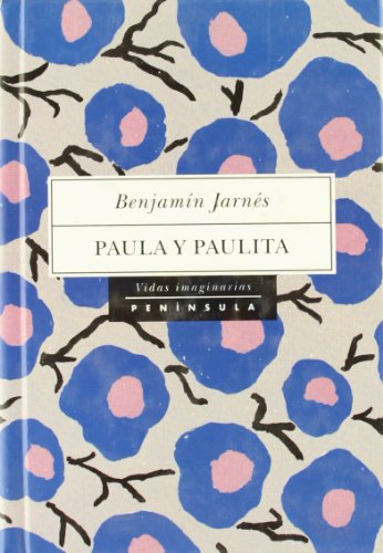 Paula y Paulita (VIDAS IMAGINARIAS)