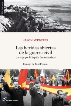 Heridas Abiertas De La Guerra Civ: Un viaje por la España desmemoriada: 5 (Sin Fronteras)