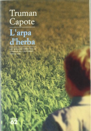 L'arpa d'herba (MOLU s.XX - Les Millors Obres de la Literatura Universal Segle XX)