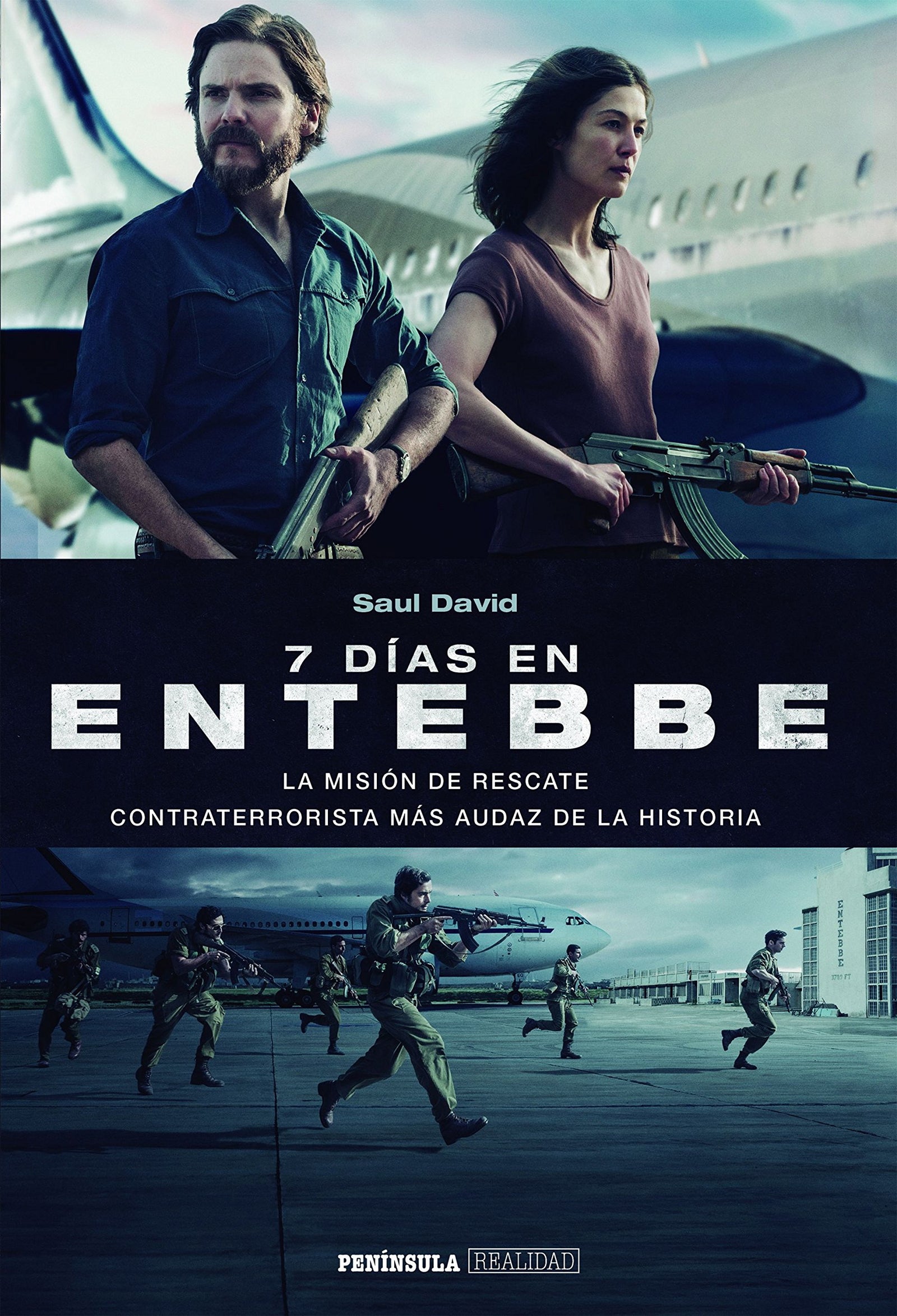 7 días en Entebbe: La misión de rescate contraterrorista más audaz de la historia (REALIDAD)