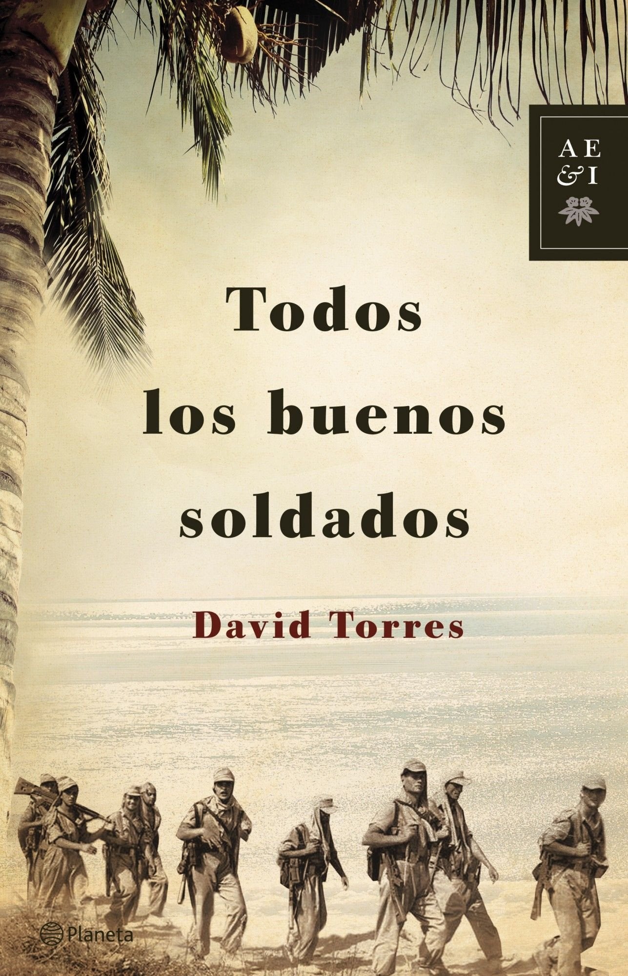 Todos los buenos soldados (Autores Españoles e Iberoamericanos)