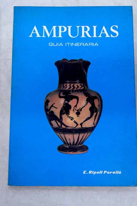 Ampurias. Guía itineraria