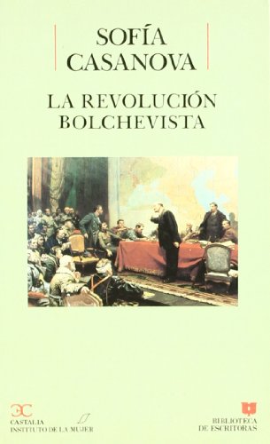 La revolución bolchevista . (BIBLIOTECA DE ESCRITORAS. B/E.)
