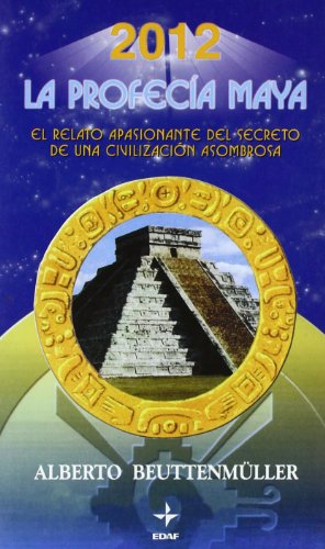 2012 La Profecia Maya