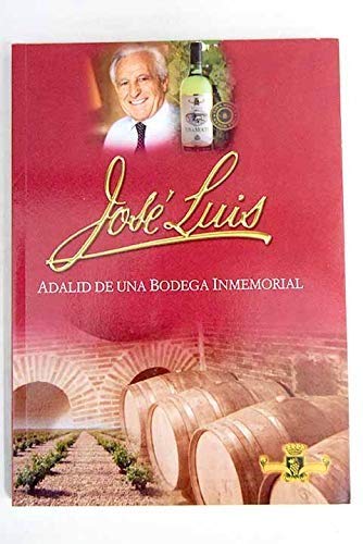 Antaño. Historia De Una Bodega Inmemorial