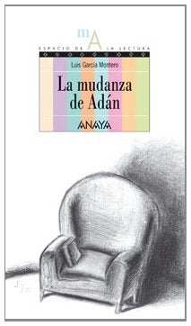 La mudanza de Adán: 4 (Libros Para Jóvenes - Espacio De La Lectura)
