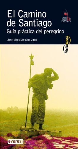 El Camino de Santiago. Guía práctica del peregrino (Visita)