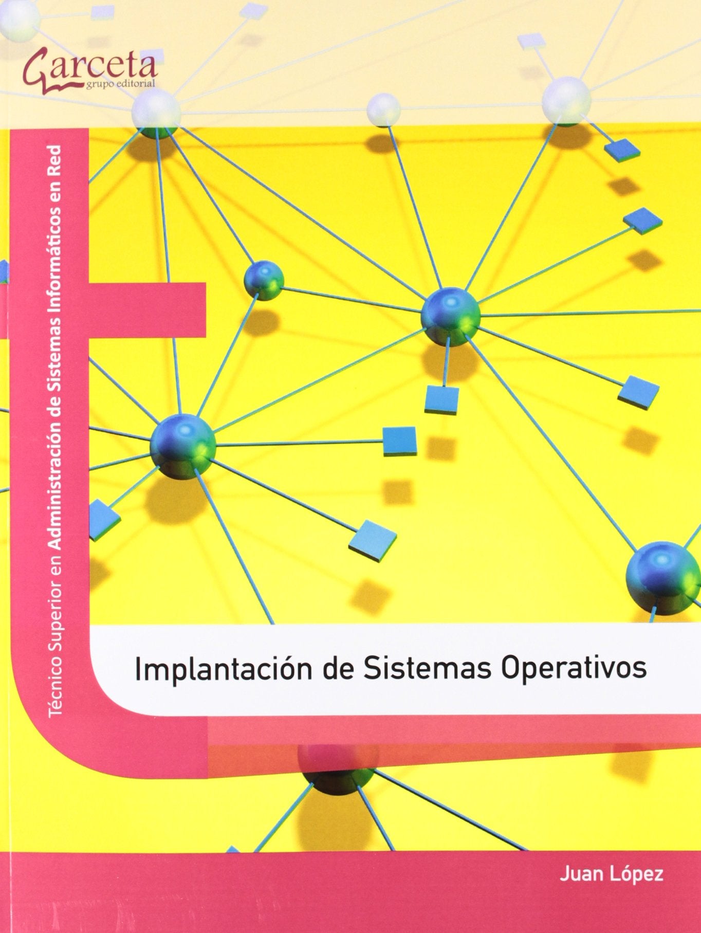 Implantación de Sistemas Operativos (SIN COLECCION)