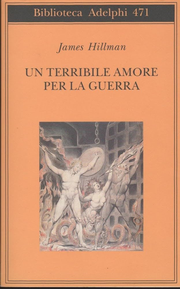 Un terribile amore per la guerra (Biblioteca Adelphi)