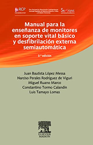 Manual para la enseñanza de monitores en soporte vital básico y desfibrilación externa semiautomática