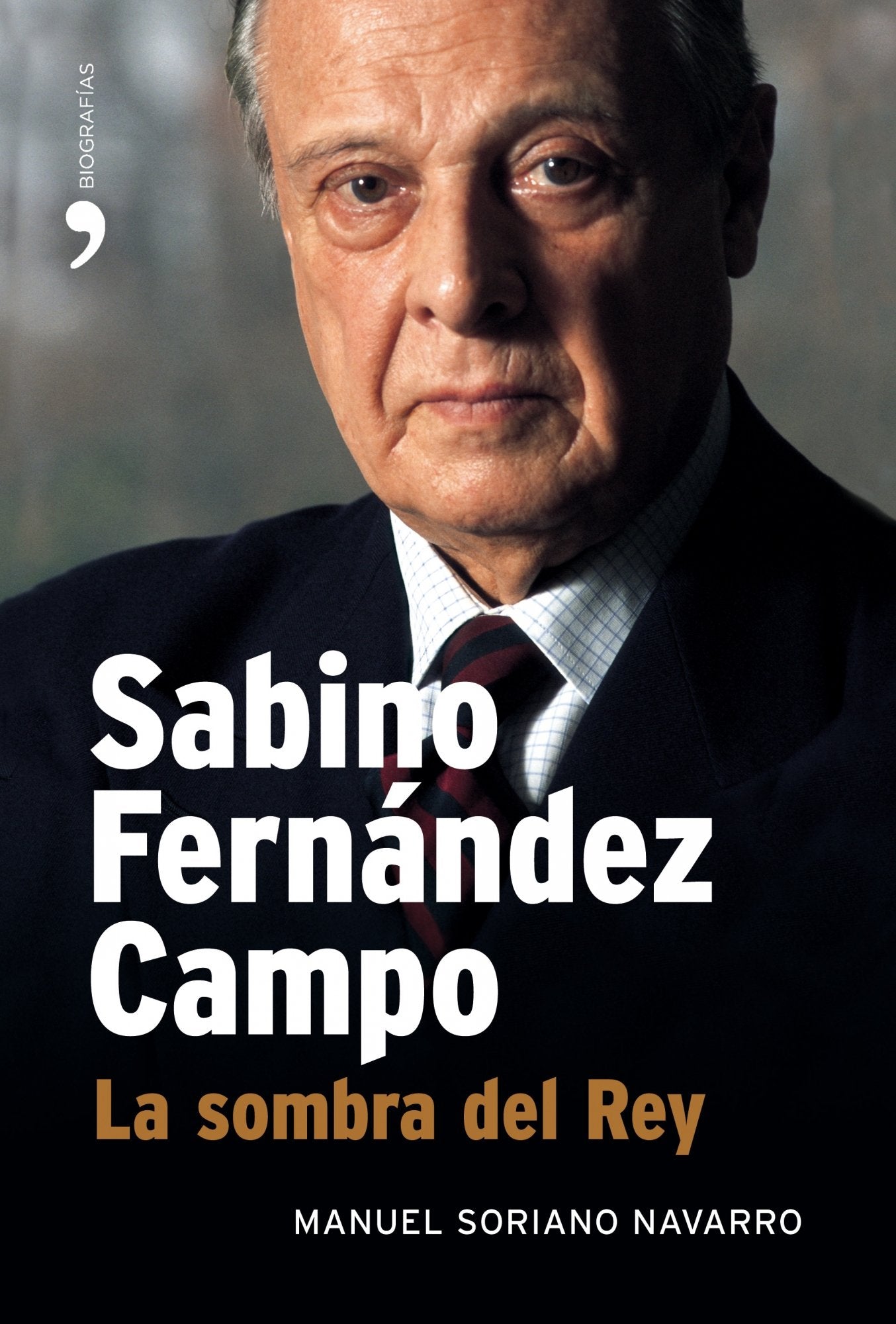 Sabino Fenández Campo: 1 (MR Biografías y Memorias)