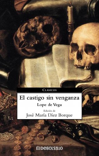 El castigo sin venganza: 47 (CLASICOS)