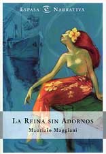 REINA SIN ADORNOS,LA (SIN COLECCION)
