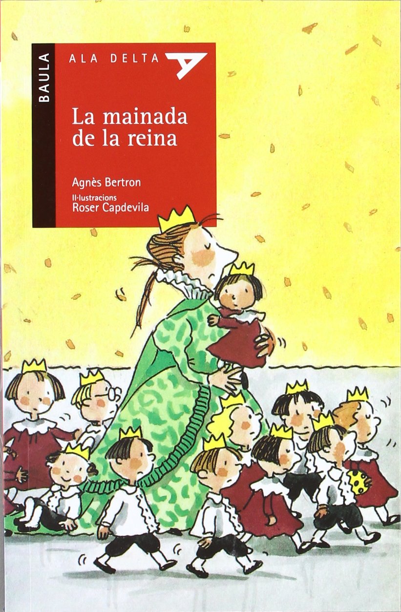 La Mainada De La Reina: 21 (Ala Delta (Serie Roja))