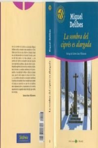 La sombra del cipres es alargada: