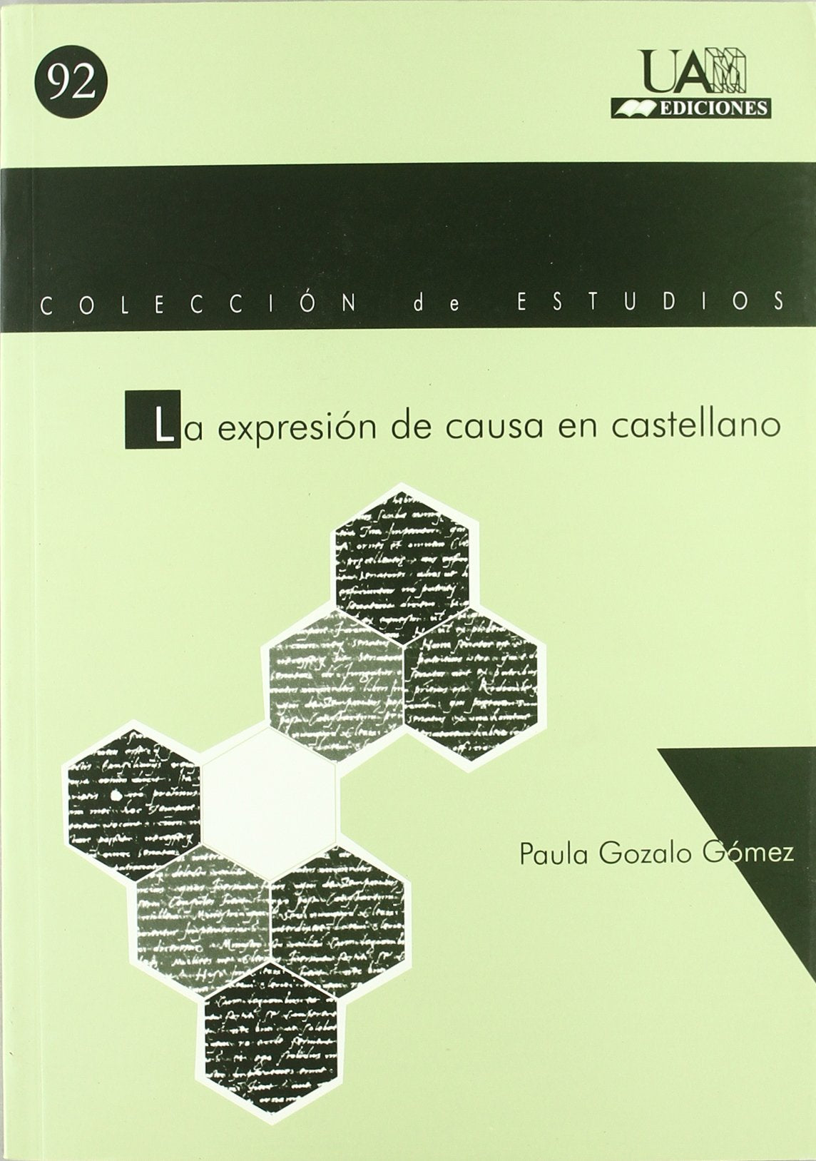 La expresión de causa en castellano: 92 (Colección de Estudios)