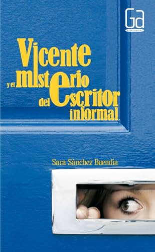 Vicente y el misterio del escritor informal: 277 (Gran Angular)