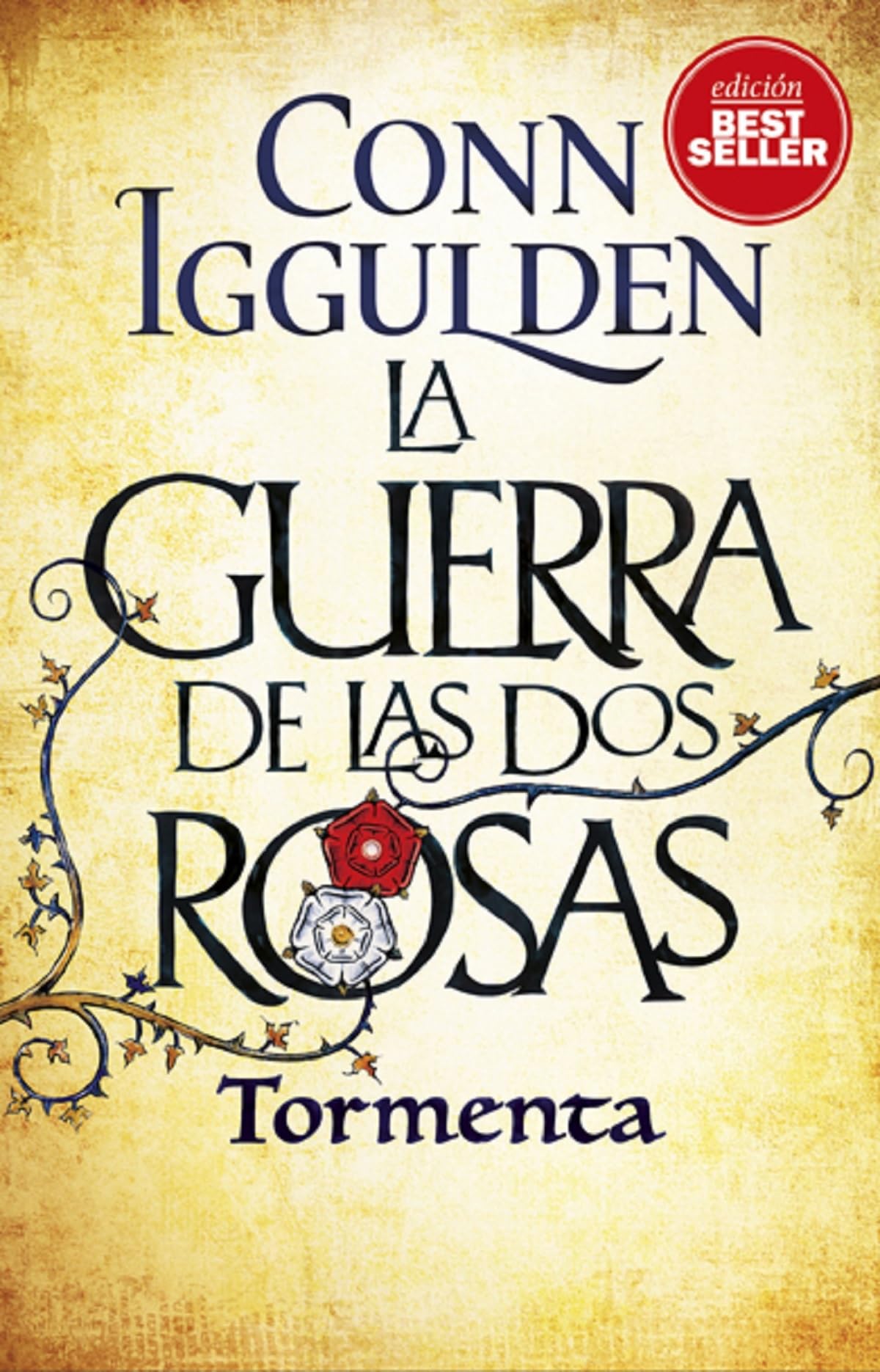 LA GUERRA DE LAS DOS ROSAS. TORMENTA
