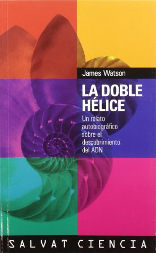 La doble hélice (Castellano - Salvat - Ciencia - Ciencia)