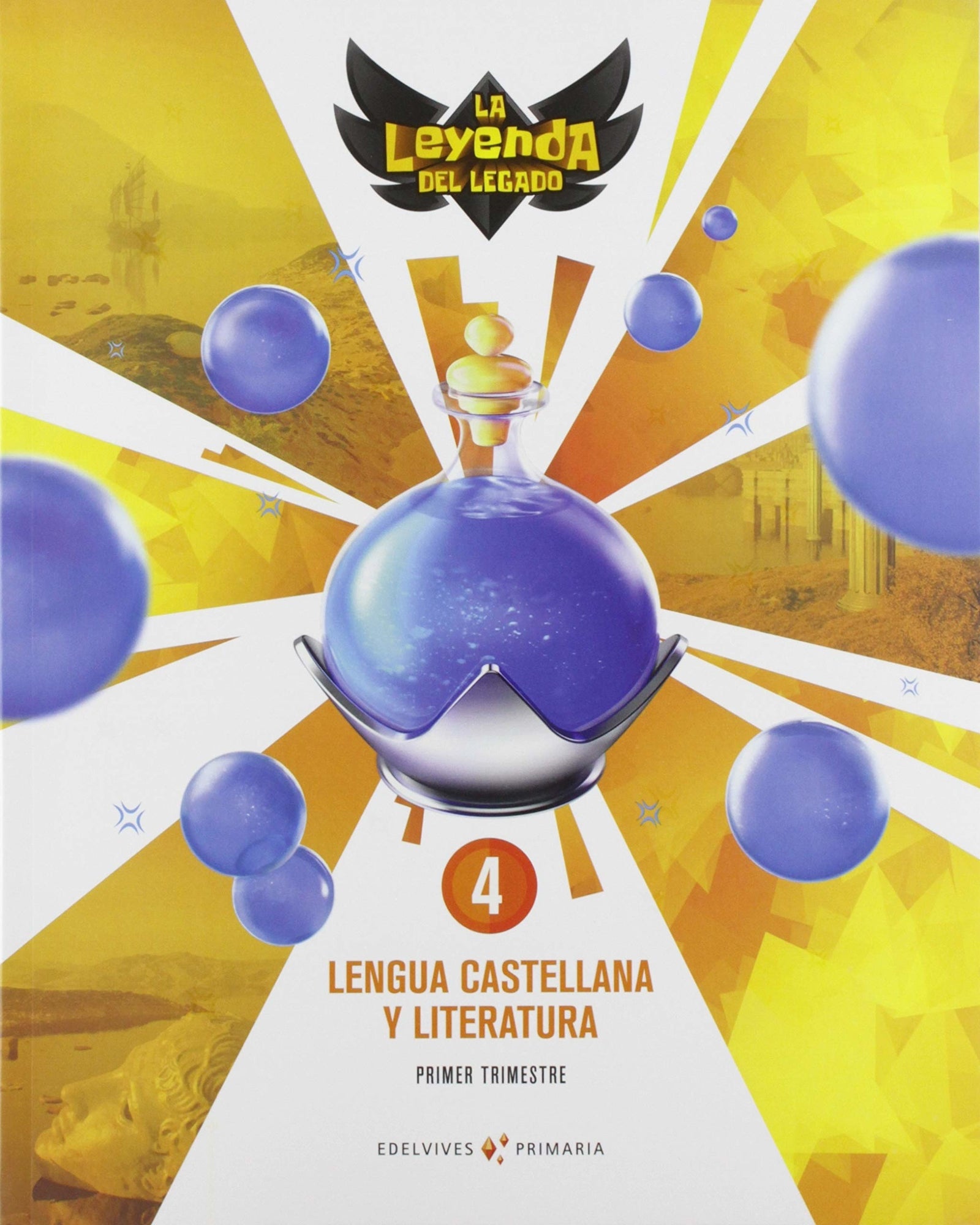 Proyecto: La leyenda del Legado. Lengua castellana y Literatura 4. Trimestres - 9788414019986 (EDELVIVES)