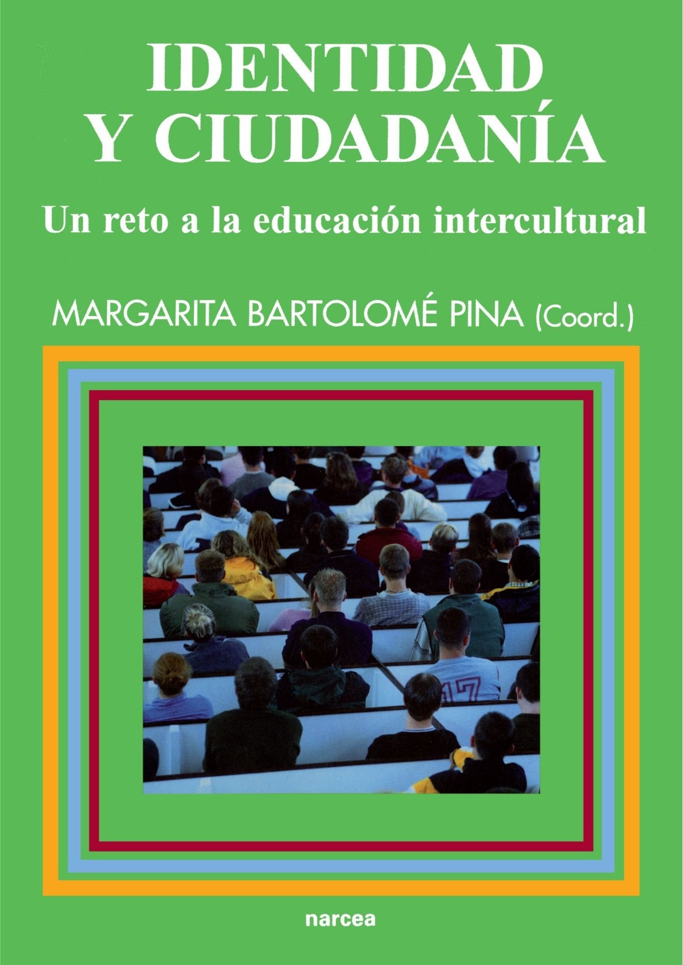 Identidad y Ciudadanía: Un reto a la educación intercultural: 92 (Educación Hoy Estudios)