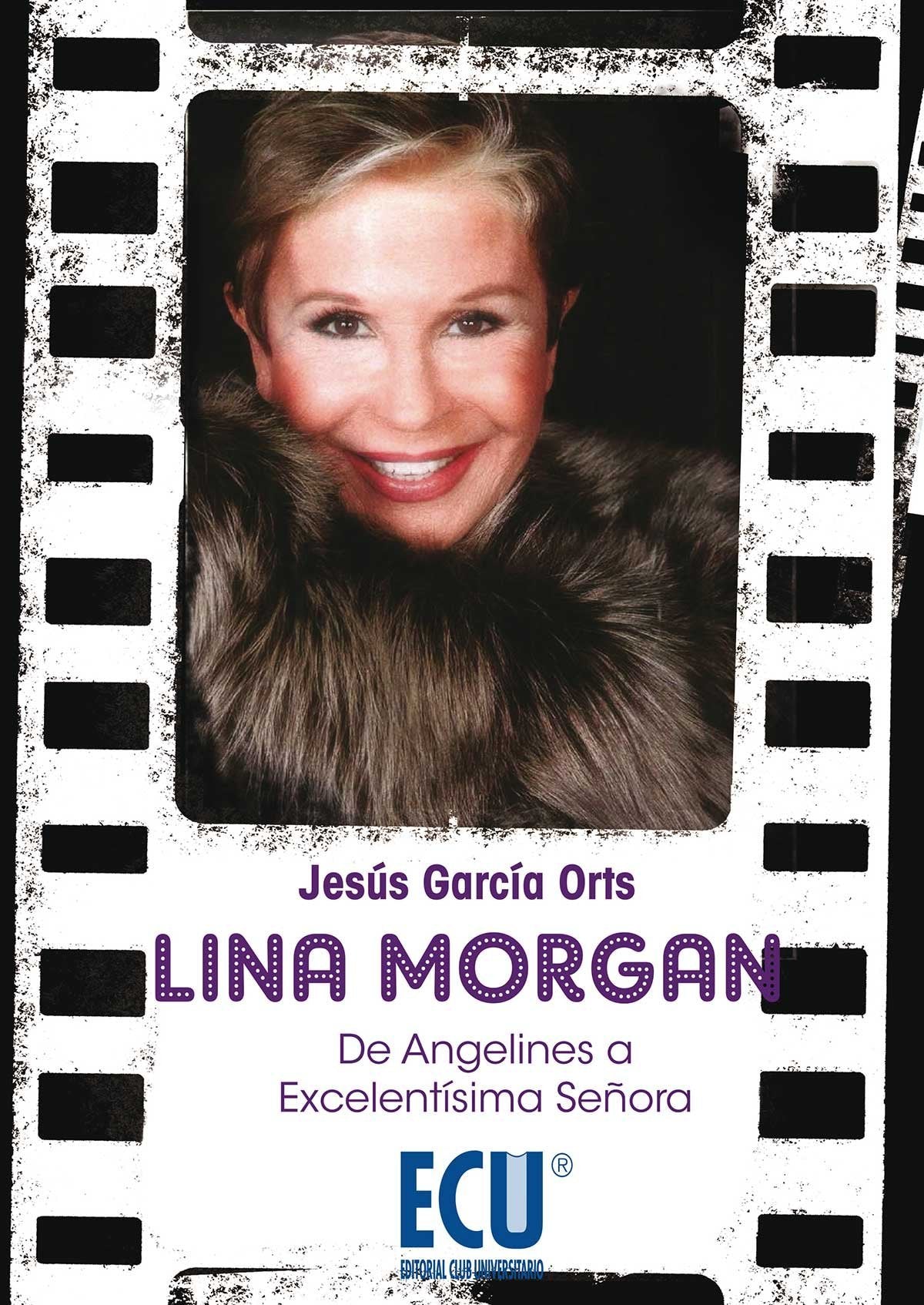 LINA MORGAN: DE ANGELINES A EXCELENTÍSIMA SEÑORA (ECU)