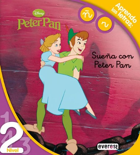 Peter Pan. Sueña con Peter Pan. Lectura Nivel 2: Aprendo las letras: ñ, r. (Leo con Disney)