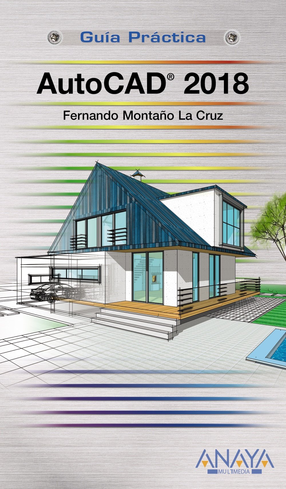 AutoCAD 2018 (GUÍAS PRÁCTICAS)