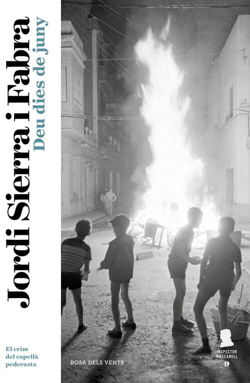 Deu dies de juny (Inspector Mascarell 9): El crim del capellà pederasta (Narrativa)