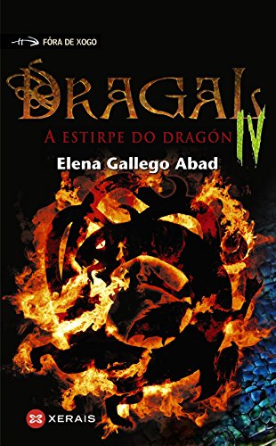 Dragal IV: A estirpe do dragón (INFANTIL E XUVENIL - FÓRA DE XOGO)