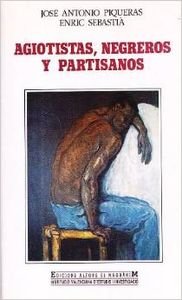 Agiotistas, Negreros y Partisanos: Dialectica Social En Visperas de La Revolucion Gloriosa: 45 (Estudios Universitarios)