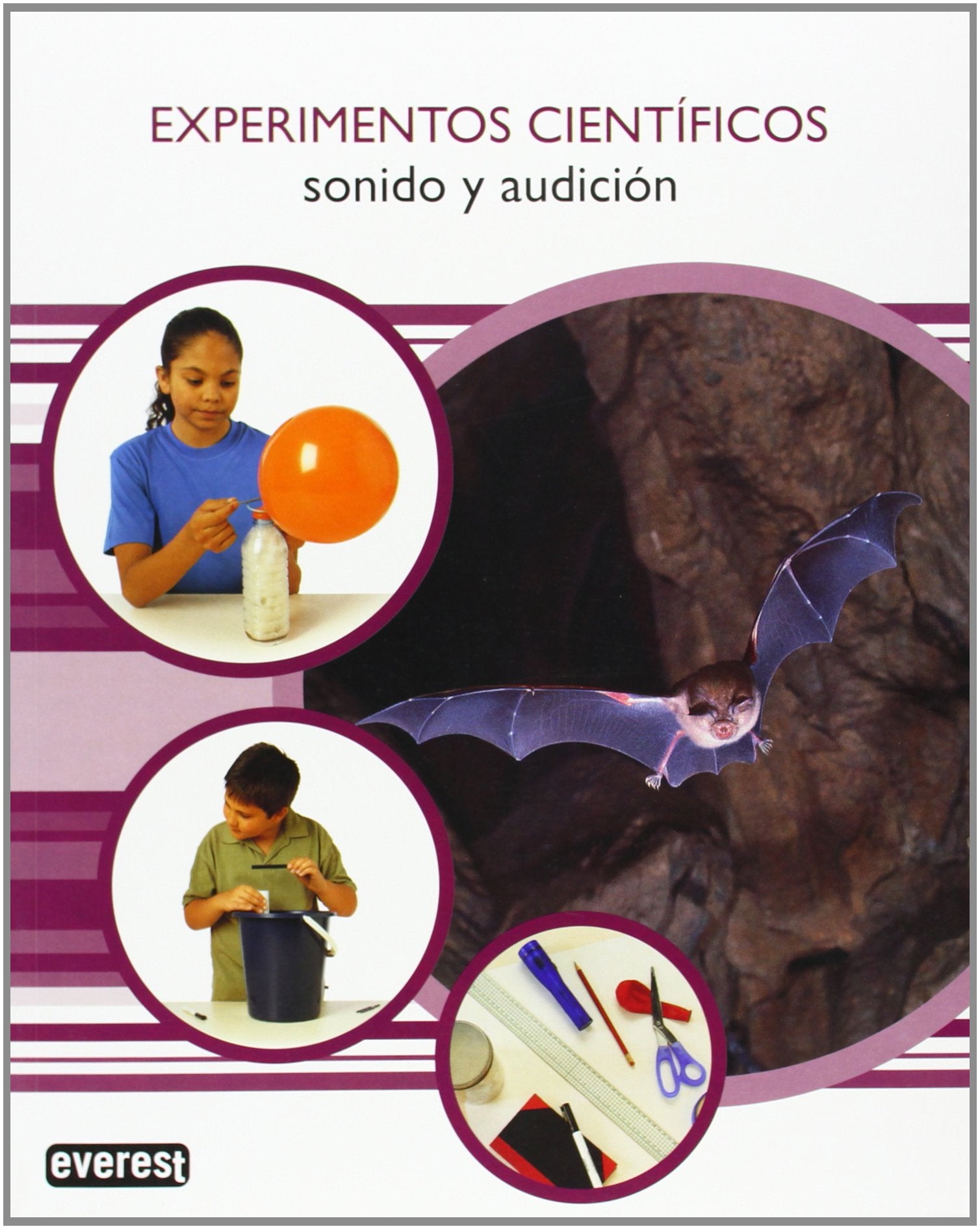Experimentos Científicos. Sonido y audición