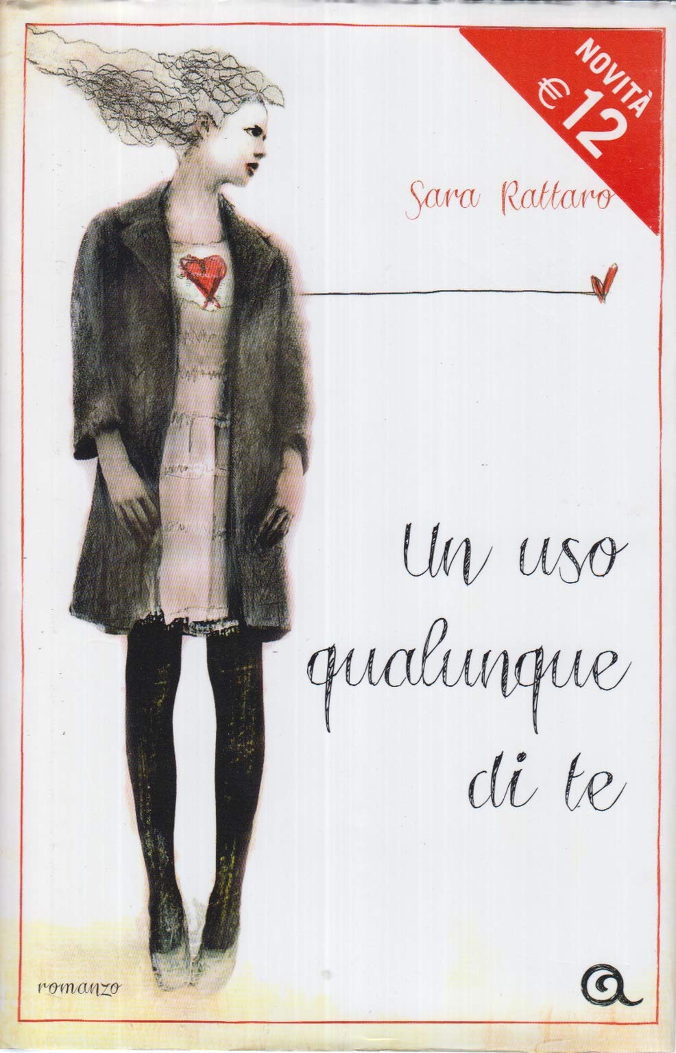Un uso qualunque di te (Tascabili Giunti)
