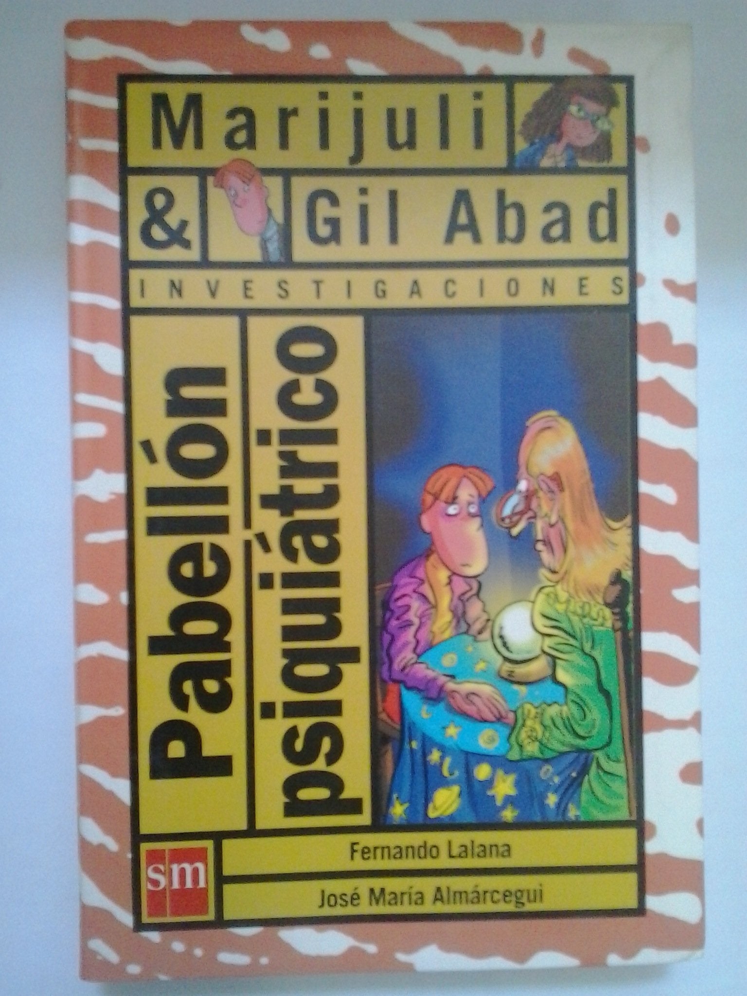 Pabellon psiquiatrico-marijuli y Gil abad